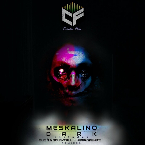 Meskalino - Dark [CFLOW049]